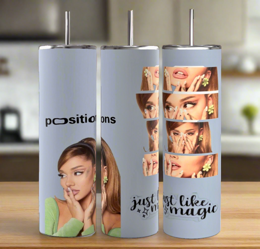 The Positions | Blue Ariana Grande 20 ounce skinny tumblers by Kreative Kreationz feature stylish images and "positions" and "just like magic" text, blending eco-friendly design with functionality.