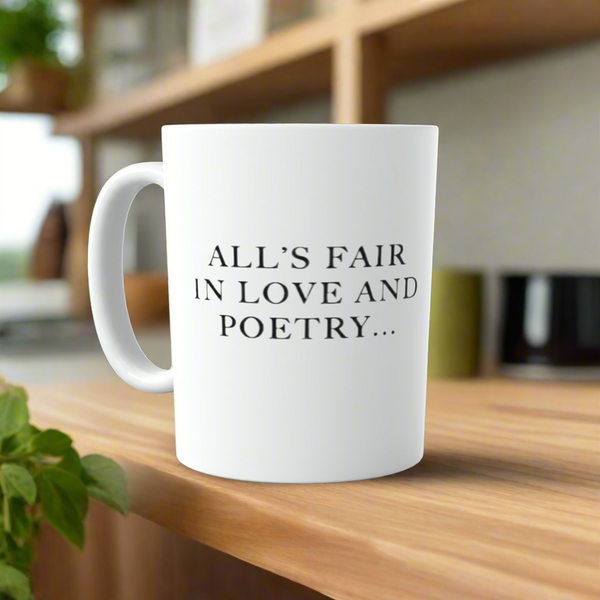 Alls Fair in Love and Poetry Ceramic mug