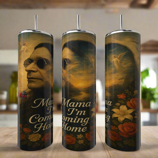 The Coming Home | Ozzie Osborne 20oz Stainless Steel Tumbler by Kreative Kreationz features a man in sunglasses, heavenly angels with roses, and "Mama I'm Coming Home"—a stylish tribute for fans.