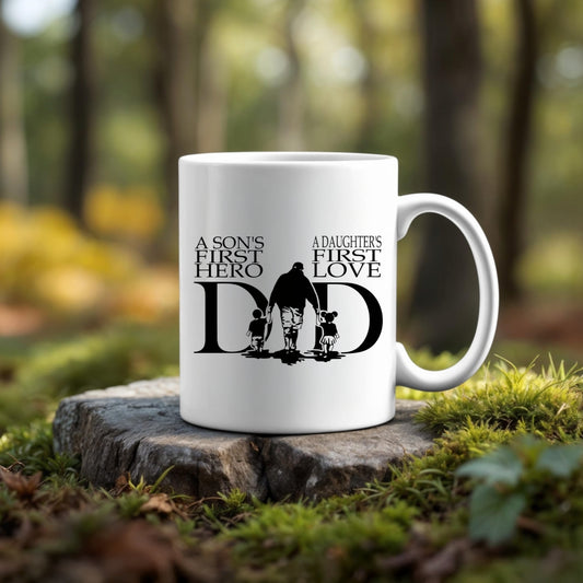 A Sons First Hero - A Daughters First Love Dad Ceramic Mug