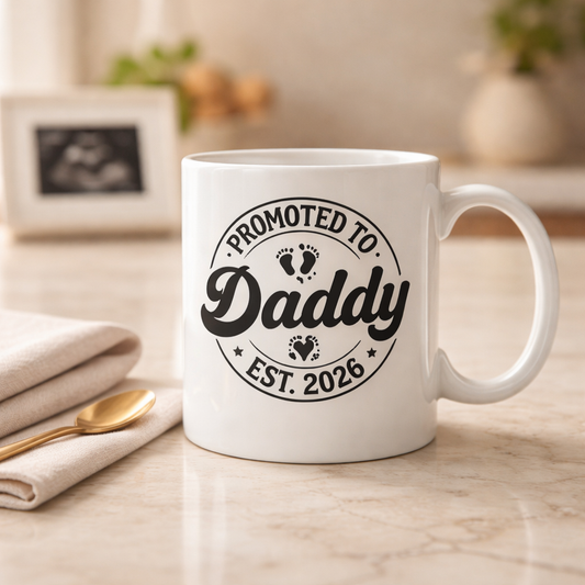 Promoted To Daddy | 2026 Ceramic Mug
