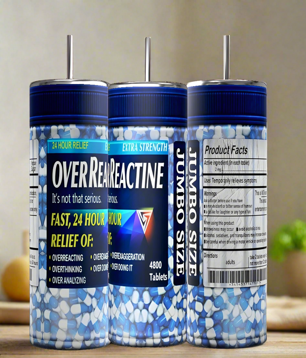 Kreative Kreationz’s OverReactin Adult Issues 20oz Skinny Tumbler Series features three large reusable tumblers styled as joke pill bottles with parody labels and blue-and-white “pills”—a fun, playful gift for her.