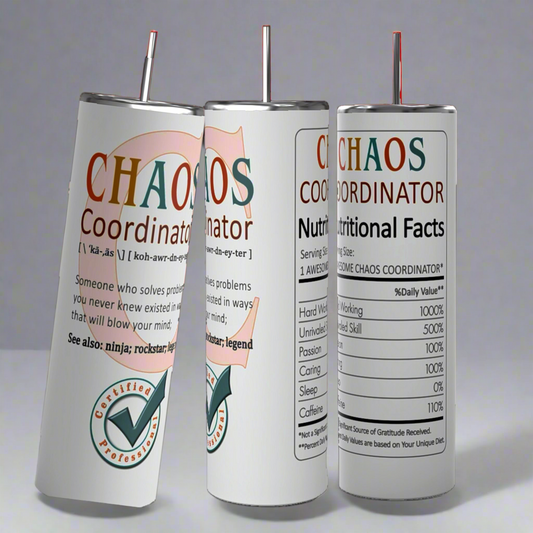 Kreative Kreationz's Chaos Coordinator 20oz Tumblers showcase humorous text and parody nutritional facts with playful definitions like ninja, rockstar, and superhero. They feature attributes like passion, skill, caffeine, offering vibrant eco-friendly drinkware design.