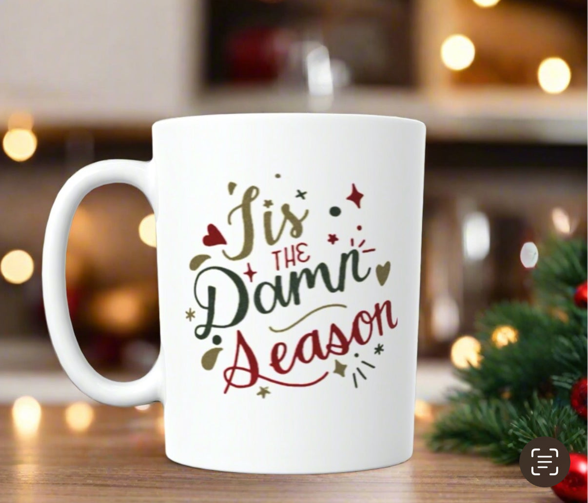 Tis the Damn Season Ceramic Mug