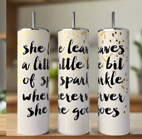Leave Sparkle 20oz Skinny Tumbler