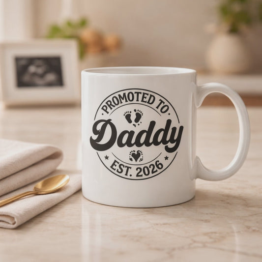 Promoted To Daddy | 2026 Ceramic Mug